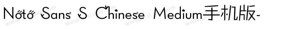 Noto Sans S Chinese Medium手机版字体转换